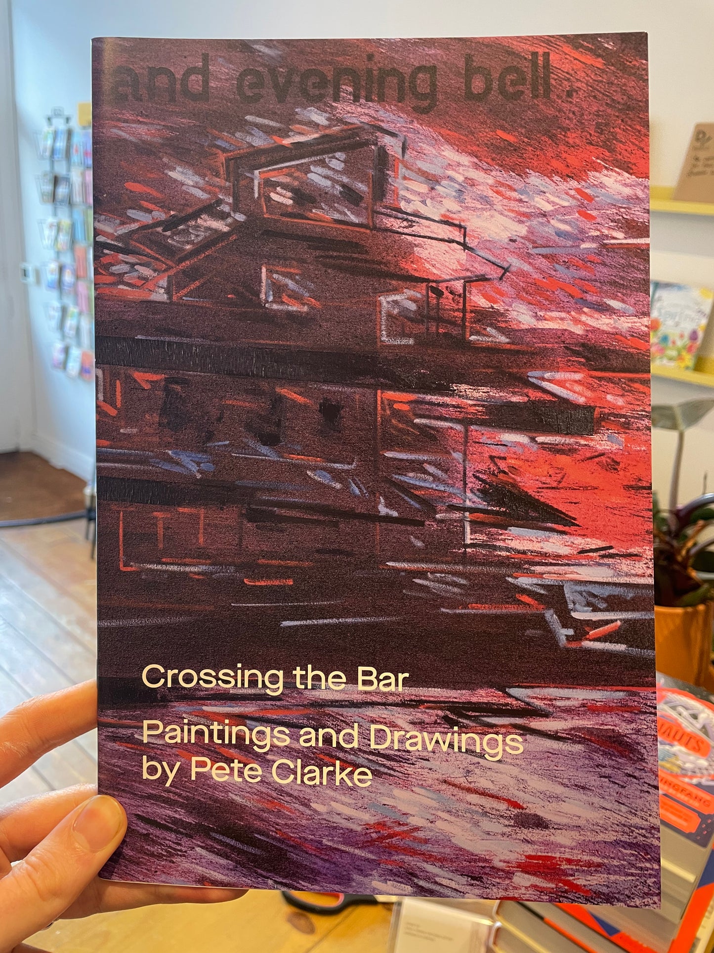 Crossing The Bar: Paintings & Drawings by Pete Clarke