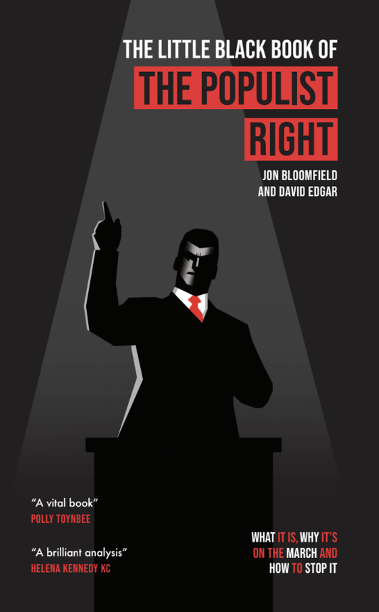 The Little Black Book of the Populist Right — Jon Bloomfield & David Edgar