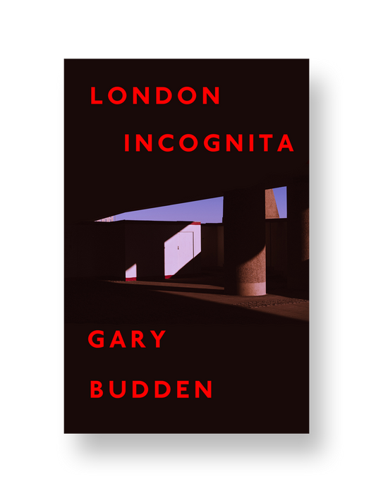 London Incognita — Gary Budden