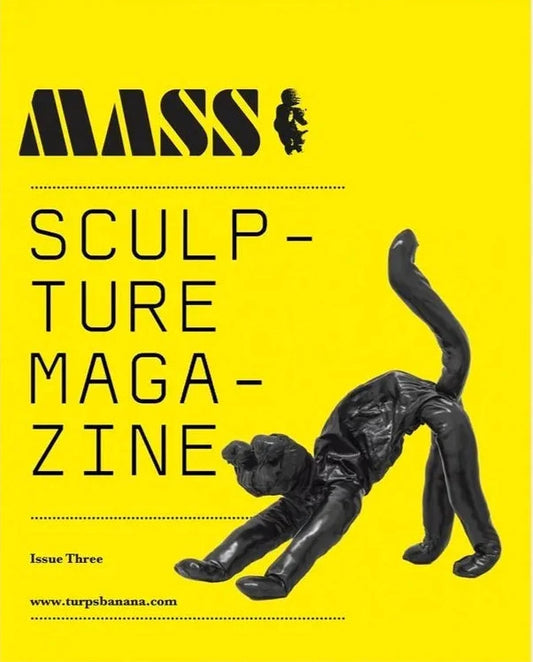 MASS Sculpture Magazine #3 — Turps Banana (2025)