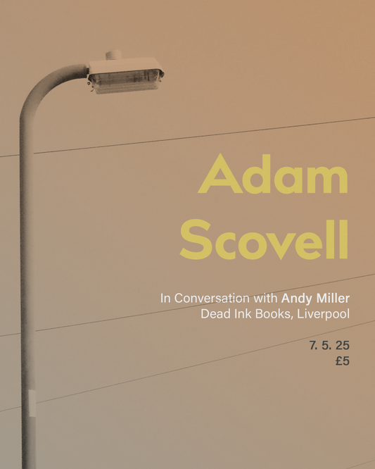 MAY 7 - Adam Scovell in conversation with Andy Miller