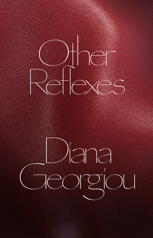 Other Reflexes — Diana Georgiou