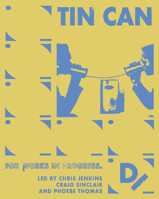 Tin Can (for works in progress) December '25