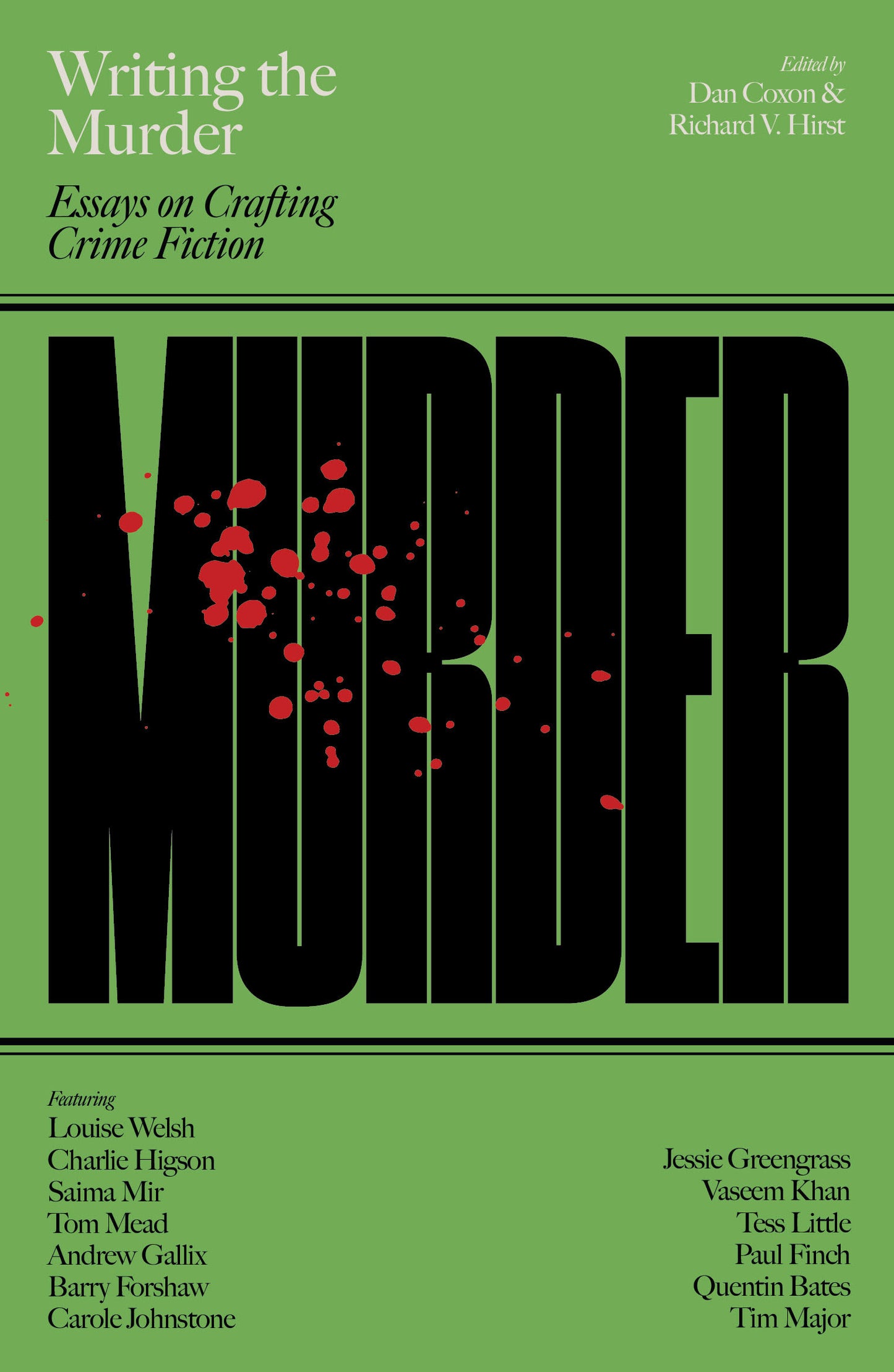 Writing the Murder — ed. Dan Coxon & Richard V. Hirst