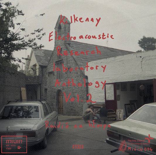 Kilkenny Electroacoustic Research Laboratory Anthology Vol. 2 - Raidió na hEorpa