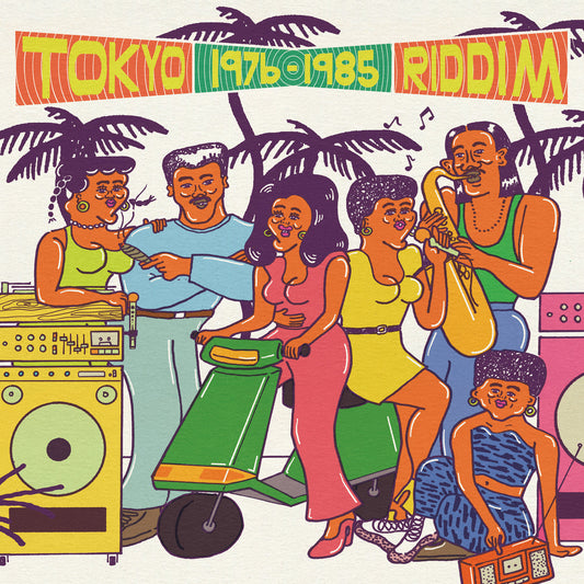 Tokyo Riddim 1976 - 1985