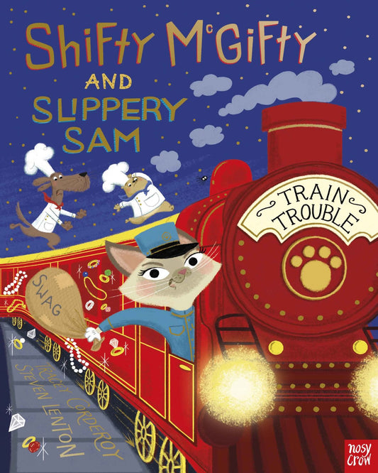 Shifty McGifty and Slippery Sam: Train Trouble — Tracey Corderoy