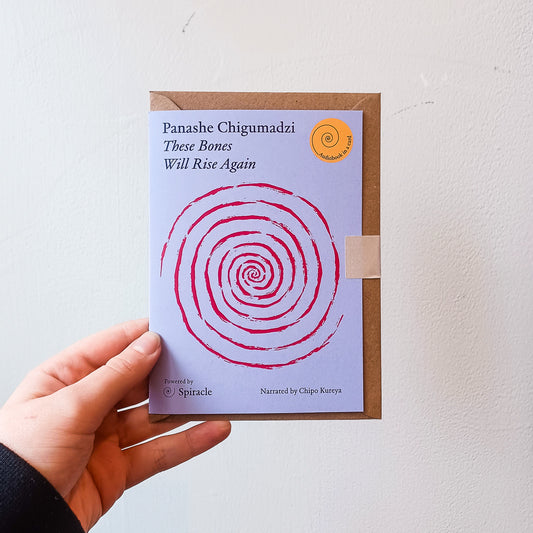 Spiracle Audiobook: These Bones Will Rise Again — Panashe Chigumadzi