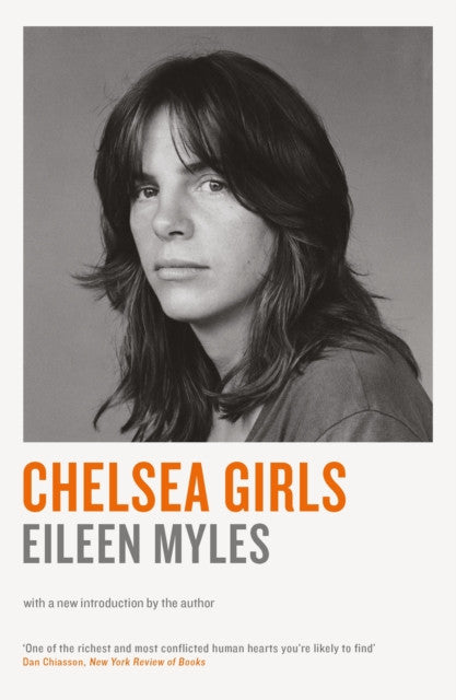 Chelsea Girls – Eileen Myles