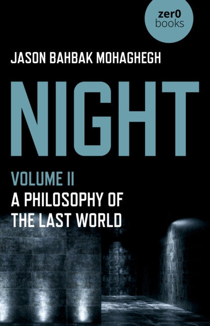 Night: Volume II —Jason Bahbak Mohaghegh