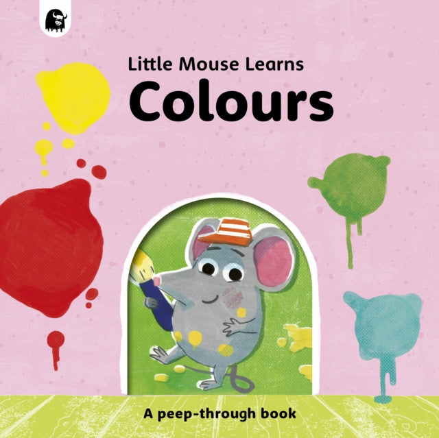 Little Mouse Learns Colours