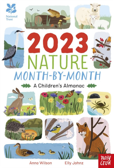 2023 Nature Month-by-Month — Anna Wilson, Elly Jahnz