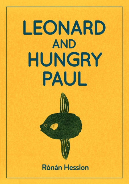 Leonard and Hungry Paul — Rónán Hession