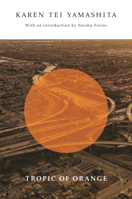 Tropic of Orange — Karen Tei Yamashita