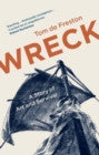 Wreck — Tom de Freston