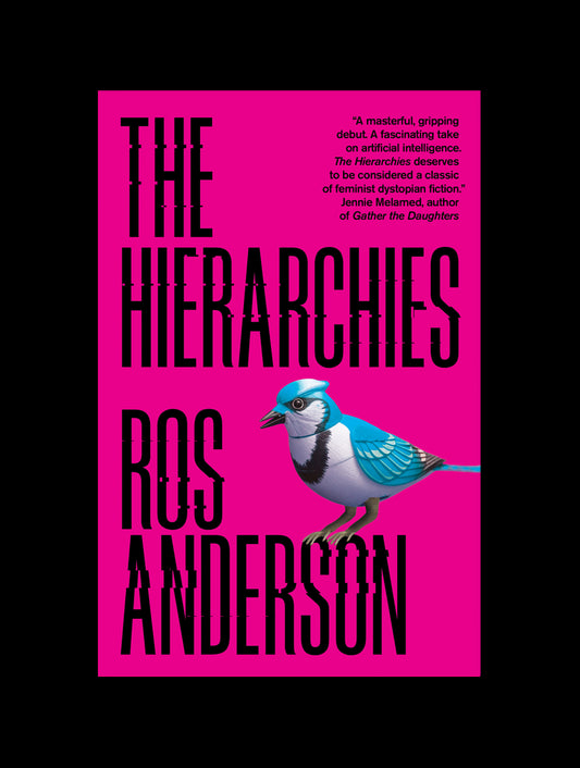 The Hierarchies — Ros Anderson