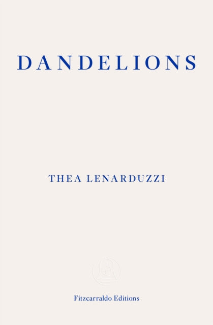 Dandelions — Thea Lenarduzzi