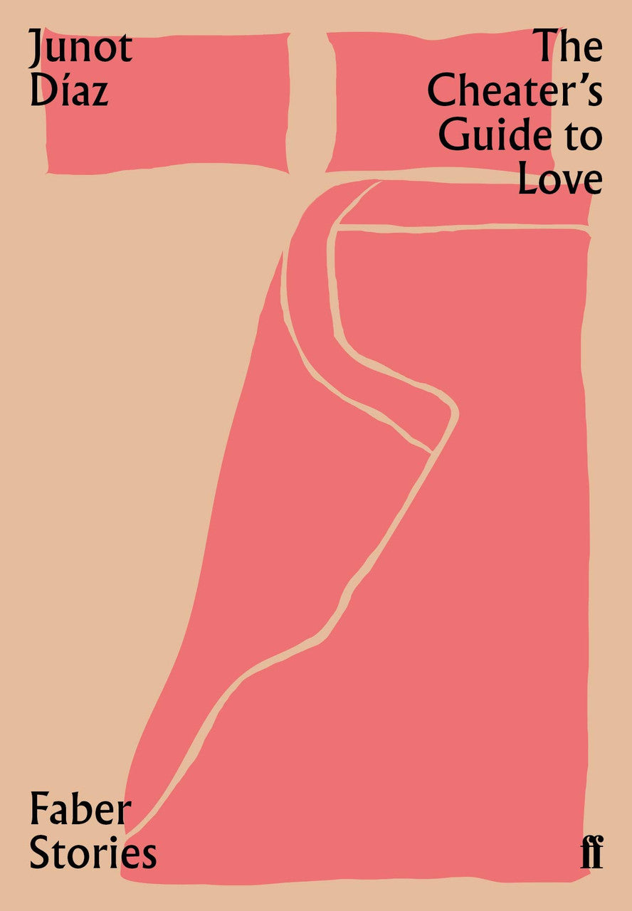 Faber Stories: The Cheater's Guide to Love — Junot Diaz
