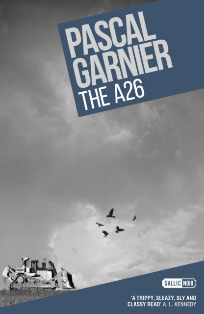 The A26 — Pascal Garnier