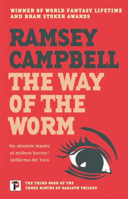 The Way of the Worm (The Three Births of Daoloth, Book 3) — Ramsey Campbell