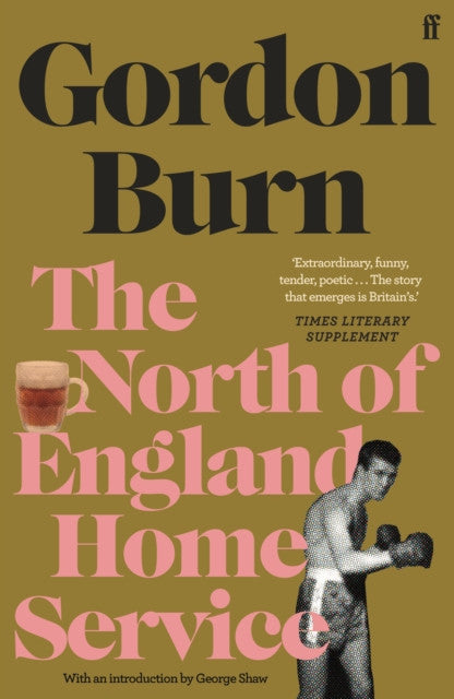 The North of England Home Service – Gordon Burn