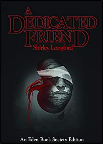 A Dedicated Friend — Shirley Longford