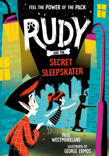 Rudy and the Secret Sleepskater — Paul Westmoreland
