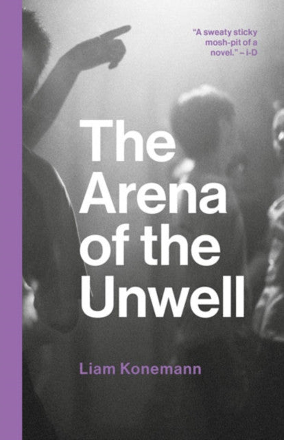 The Arena of the Unwell – Liam Konemann