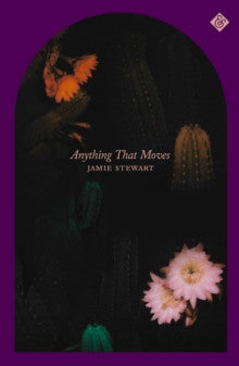 Anything That Moves — Jamie Stewart