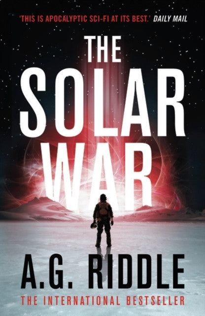 The Solar War (The Long Winter Trilogy Book 2) — A. G. Riddle