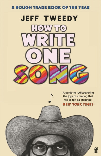 How To Write One Song — Jeff Tweedy