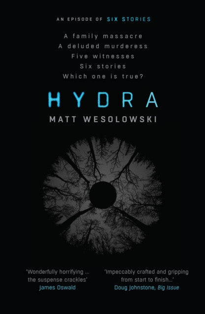 Hydra (Six Stories, Book 2) — Matt Wesolowski