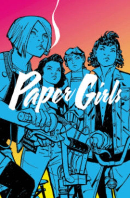 Paper Girls Volume 1 — Brian K. Vaughan