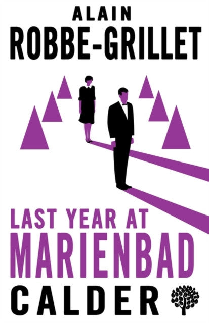 Last Year at Marienbad: The Film Script — Alain Robbe-Grillet