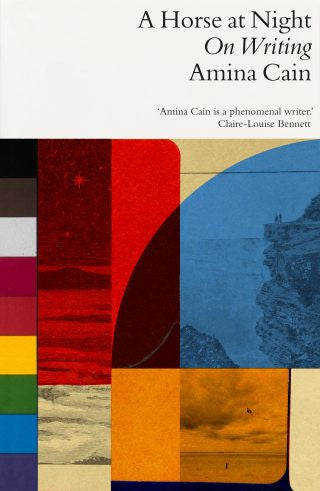 A Horse at Night : On Writing — Amina Cain