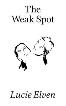 The Weak Spot — Lucie Elven
