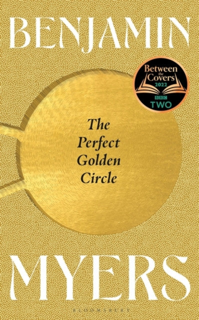 The Perfect Golden Circle (Hardback) – Benjamin Myers