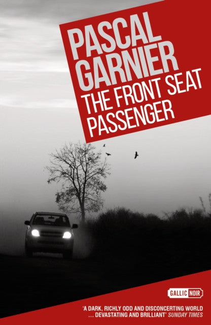 The Front Seat Passenger — Pascal Garnier