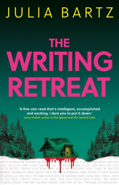 The Writing Retreat – Julia Bartz