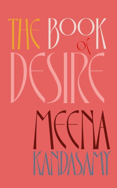 The book of desire - Meena Kandasmy