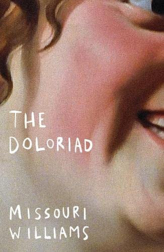 The Doloriad — Missouri Williams