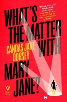 What's The Matter With Mary Jane? — Candas Jane Dorsey
