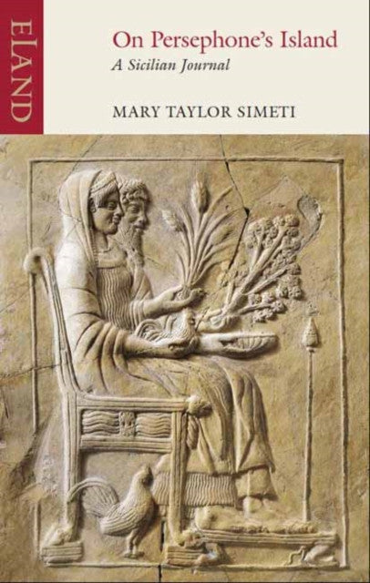 On Persephone's Island: A Sicilian Journal — Mary Taylor Simeti