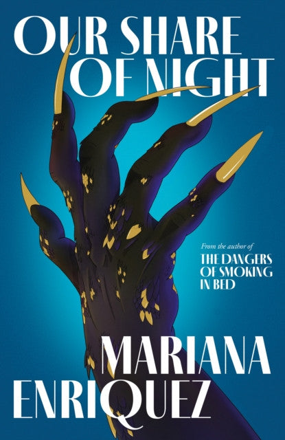 Our Share of Night (Hardback) – Mariana Enriquez