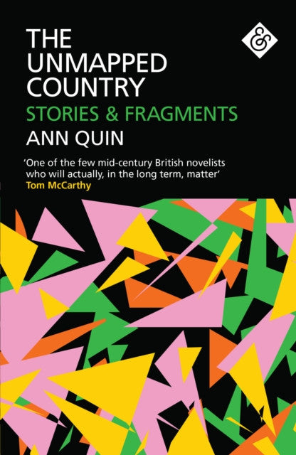 The Unmapped Country: Stories & Fragments — Ann Quin