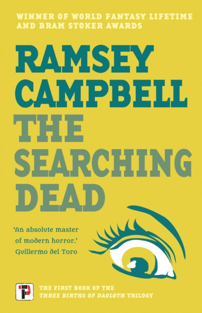 The Searching Dead (The Three Births of Daoloth) — Ramsey Campbell