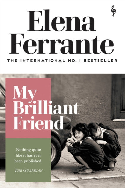 My Brilliant Friend – Elena Ferrante