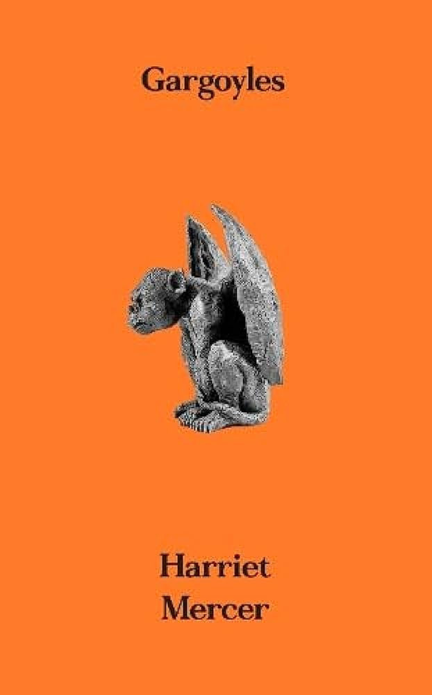 Gargoyles — Harriet Mercer
