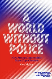 A World Without Police — Geo Maher