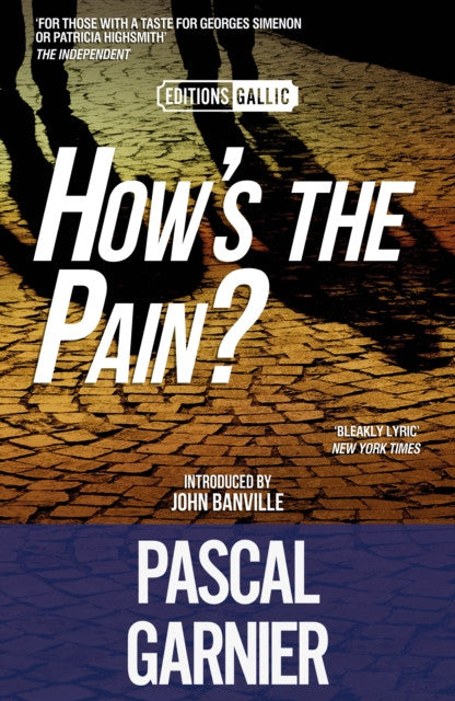 How’s the Pain? — Pascal Garnier